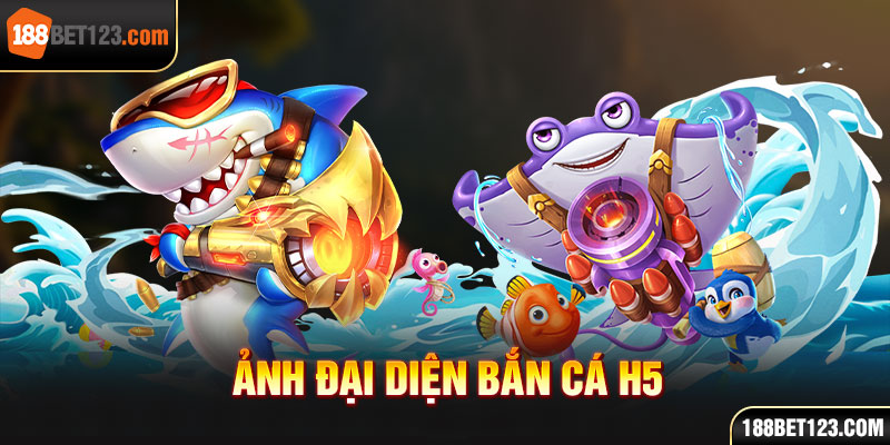 ảnh đại diện bắn cá h5